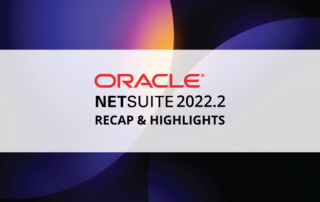 NetSuite 2022.2 Highlights