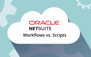 NetSuite Workflows vs Scripts