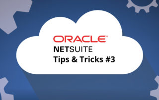 NetSuite Tips & Tricks #3