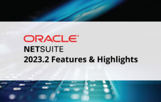 NetSuite 2023.2 Highlights