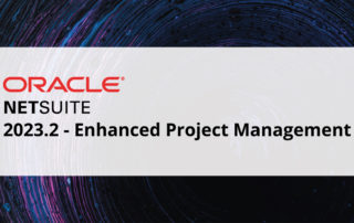 NetSuite 2023.2 Project Management Enhancements