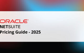 NetSuite 2025 Pricing Guide