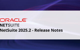 NetSuite 2025.2 Blog